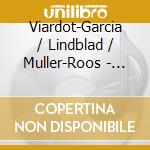 Viardot-Garcia / Lindblad / Muller-Roos - Two Songs cd