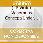 (LP Vinile) Venomous Concept/Under Attack - Split vinile