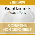 Rachel Loshak - Peach Pony