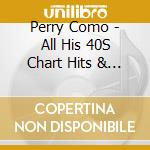 Perry Como - All His 40S Chart Hits & More Vol 1 cd