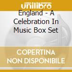 England - A Celebration In Music Box Set cd