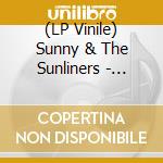 (LP Vinile) Sunny & The Sunliners - Little Brown Eyed Soul lp vinile di Sunny & The Sunliner