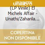 (LP Vinile) El Michels Affair - Unathi/Zaharila (7') vinile