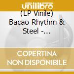 (LP Vinile) Bacao Rhythm & Steel - Expansions lp vinile