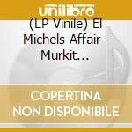 (LP Vinile) El Michels Affair - Murkit Gem/Cham Cham Feat. Piya Malik (7') vinile
