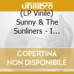 (LP Vinile) Sunny & The Sunliners - I Can Remember / Sitting In The Park vinile