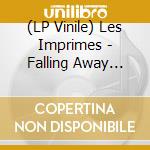 (LP Vinile) Les Imprimes - Falling Away (7') vinile