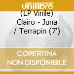 (LP Vinile) Clairo - Juna / Terrapin (7') vinile