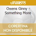 Owens Ginny - Something More cd