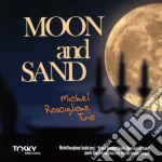 Michel Rosciglione - Moon And Sand