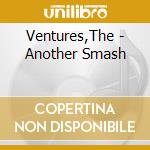 Ventures,The - Another Smash cd