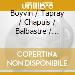 Boyvin / Tapray / Chapuis / Balbastre / D'Aquin - Organ At Collegiate Church In Dole French Music cd