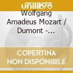 Wolfgang Amadeus Mozart / Dumont - Complete Piano Sonatas cd musicale di Mozart / Dumont