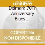 Delmark 70Th Anniversary Blues Anthology / Various cd