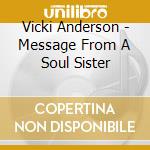 Vicki Anderson - Message From A Soul Sister cd