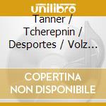 Tanner / Tcherepnin / Desportes / Volz / Baumann - Music For Piano & Percussion cd