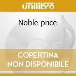 Noble price cd musicale di Noble price stock