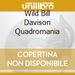 Wild Bill Davison Quadromania cd