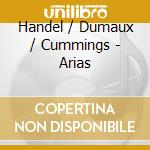 Handel / Dumaux / Cummings - Arias cd