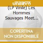 (LP Vinile) Les Hommes Sauvages Meet Albert Pepermans - Anthology (Limited Edition) (3 Lp) vinile