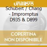 Schubert / Chang - Impromptus D935 & D899 cd