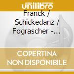 Franck / Schickedanz / Fograscher - Works For Violin & Piano cd musicale