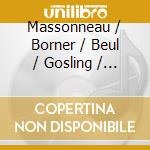 Massonneau / Borner / Beul / Gosling / Oboe - Three Oboe Quatets cd