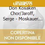 Don Kosaken Chor/Jaroff, Serge - Moskauer N??Chte (2 Cd) cd
