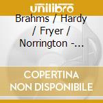Brahms / Hardy / Fryer / Norrington - Sacred Choral Music cd