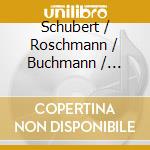 Schubert / Roschmann / Buchmann / Neumann - An Die Sonne: Choral Music With Piano cd