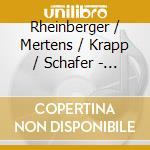 Rheinberger / Mertens / Krapp / Schafer - Sacred Music 4: Missae Et Cantiones cd