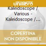 Kaleidoscope / Various - Kaleidoscope / Various cd