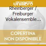 Rheinberger / Freiburger Vokalensemble / Schafer - Vom Goldenen Horn & Other Choral Music cd