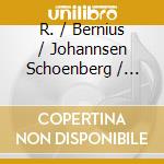 R. / Bernius / Johannsen Schoenberg / Strauss - Verklarte Nacht / Metamorphosen cd