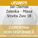 Jan Dismas Zelenka - Missa Vovita Zwv 18 cd