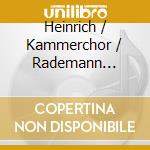 Heinrich / Kammerchor / Rademann Schutz - Geistliche Chor-Music 1648