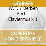 W.F. / Berben Bach - Claviermusik 1 cd