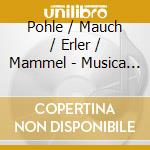 Pohle / Mauch / Erler / Mammel - Musica Sacra cd