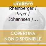 Rheinberger / Payer / Johannsen / Teuscher - Ave Maria cd