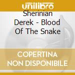 Sherinian Derek - Blood Of The Snake cd musicale di Sherinian Derek
