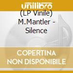 (LP Vinile) M.Mantler - Silence vinile