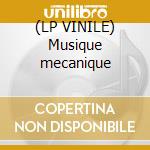 (LP VINILE) Musique mecanique cd