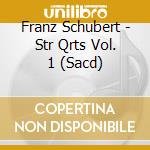 Franz Schubert - Str Qrts Vol. 1 (Sacd) cd
