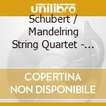 Schubert / Mandelring String Quartet - String Quartet 3