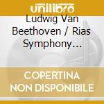 Ludwig Van Beethoven / Rias Symphony Orchester / Fricsay - Symphony No.7 & 8 cd musicale di Beethoven / Rias Symphonie Orchester / Fricsay