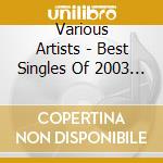 Various Artists - Best Singles Of 2003 (Nahom Favorite, Vol. 3) cd