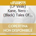 (LP Vinile) Kane, Nero - (Black) Tales Of Faith And Lunacy vinile