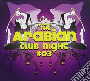 Arabian Club Night 3 / Various (2 Cd) cd musicale di Arabian Club Night 3 / Various