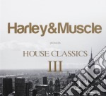 Harley & Muscle Presents House - Harley & Muscle Presents House