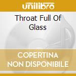 Throat Full Of Glass cd musicale di COMBICHRIST